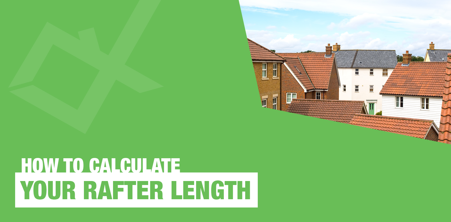 How To Calculate Your Rafter Length!